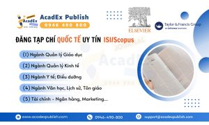 ĐĂNG TẠP CHÍ QUỐC TẾ UY TÍN ISI Scopus – Đồng hành cùng AcadEx Publish