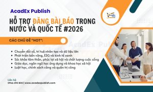 Các chủ đề đang “HOT” về đăng bài báo quốc tế hiện nay